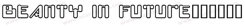Beanty in Future字体转换